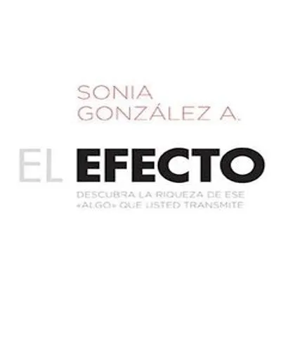Efecto Descubra La Riqueza De Ese Algo Que Usted Transmite