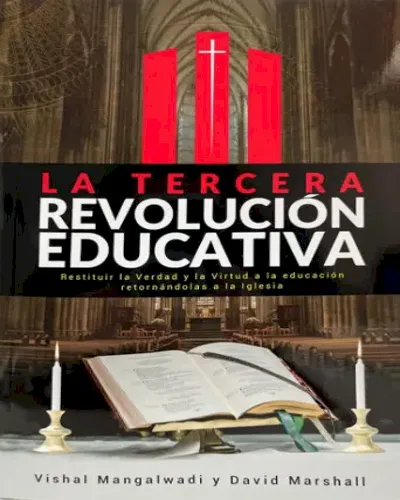 Tercera Revolución Educativa Restituir La Verdad Y La Virtud