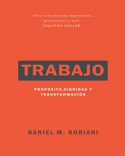 Trabajo Propósito Dignidad Y Transformación